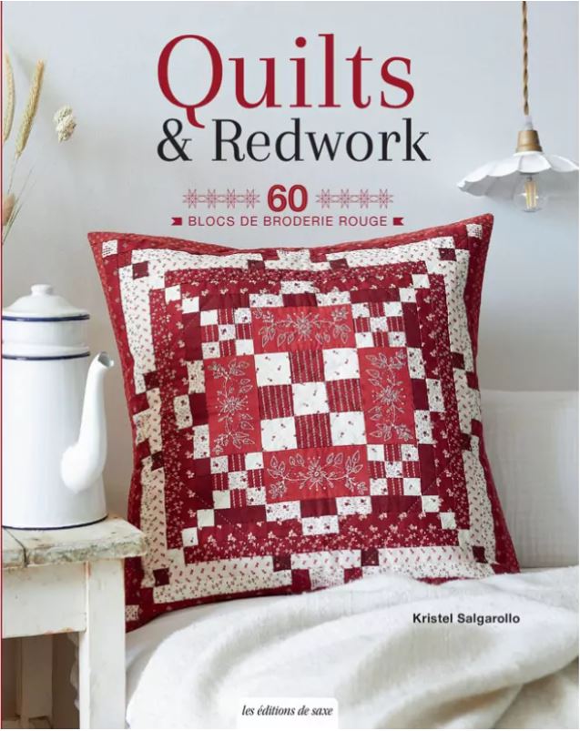 Livre Patchwork "Quilt & Redwork" - Kristel Salgarello