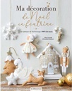 Livre "Ma Décoration de Noël en Feutrine"