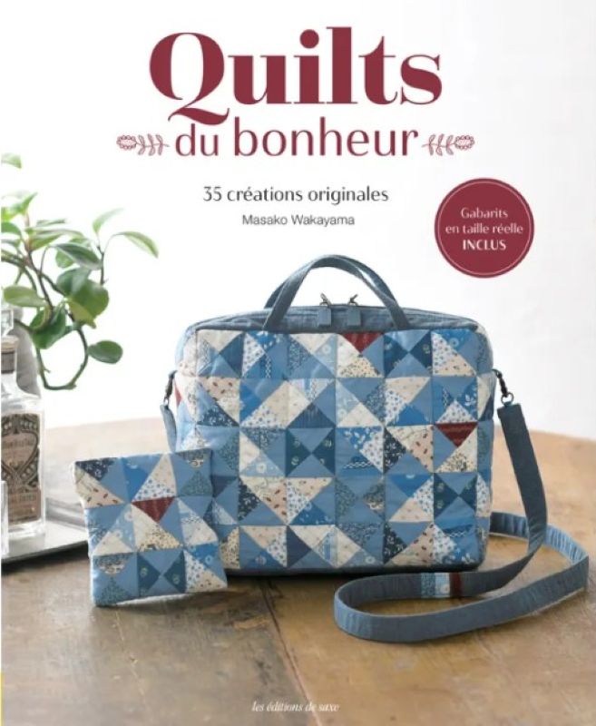 Livre Patchwork "Quilts du Bonheur" de Masako Wakayama