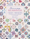 Livre Patchwork "Alice au Pays des Merveilles, 1 Quilt - 100 Blocs"