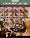 Livre Patchwork "Simple Whatnots III" Kim Diehl