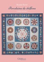 Livret Patchwork "Porcelaine de Chiffons" Renée Ferré