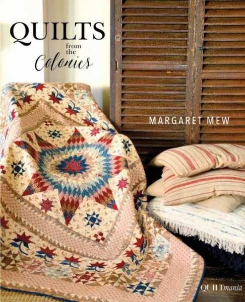 Livre de Patchwork - Quilts from the Colonies - Margaret Mew