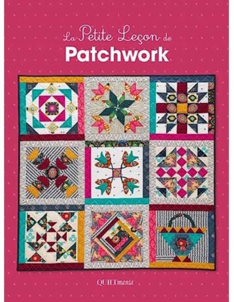 Livre Patchwork "La Petite Leçon de Patchwork"